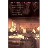 The Radical Middle Class