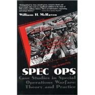 Spec Ops Case Studies in Special Operations Warfare: Theory and Practice