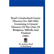 Boyd's Cumberland County Directory For 1881-1882 : Containing A General Directory of the Cities of Bridgeton, Millville and Vineland (1881)