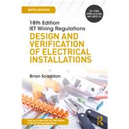 18th Edition IET Wiring Regulations: Design and Verification of Electrical Installations, 9th ed