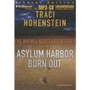 Asylum Harbor and Burn Out