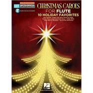 Christmas Carols - 10 Holiday Favorites Flute Easy Instrumental Play-Along Book with Online Audio Tracks