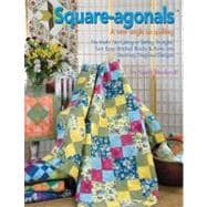 Square-Agonals: A New Angle on Quilting