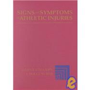 Signs and Symptoms of Athletic Injury with PowerWeb : Health and Human Performance