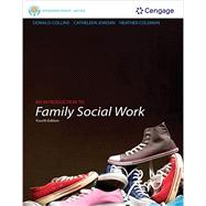 Practice Behaviors Workbook for Collins/Jordan/Coleman's Brooks/Cole Empowerment Series: An Introduction to Family Social Work, 4th