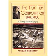The Fox Film Corporation 1915-1935