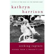 Seeking Rapture: Scenes from a Woman's Life