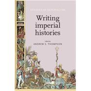 Writing Imperial Histories