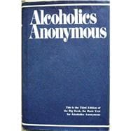 Alcoholics Anonymous: The Story of How Many Thousands of Men and Women Have Recovered from Alcoholism/B-1
