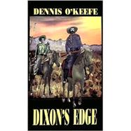 Dixon's Edge : A Western Novel