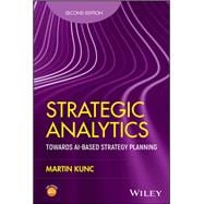 Strategic Analytics Towards AI-based Strategy Planning book cover, ISBN 9781394316007