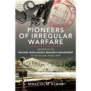 Pioneers of Irregular Warfare