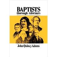 Baptists, The Only Thorough Religious Reformers