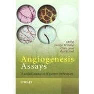 Angiogenesis Assays A Critical Appraisal of Current Techniques