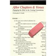 After Chapters & Verses: Engaging the Bible in the Coming Generations