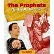 The Prophets: Speaking Out for Justice