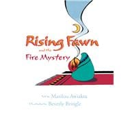 Rising Fawn and the Fire Mystery
