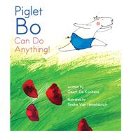 Piglet Bo Can Do Anything!