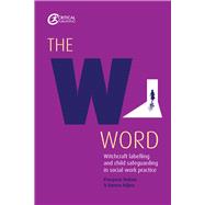 The W Word Witchcraft labelling and child safeguarding in social work practice