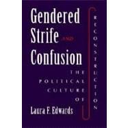 Gendered Strife & Confusion