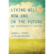 Living Well Now and in the Future