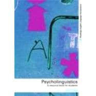 Psycholinguistics: A Resource Book for Students