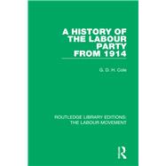 A History of the Labour Party from 1914