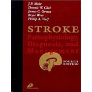 Stroke : Pathophysiology, Diagnosis, and Management