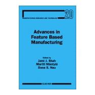 Advances in Feature Based Manufacturing