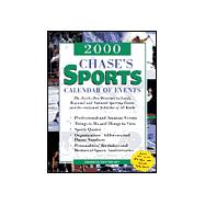 Chase's 2000 Sports Calendar of Events: The Day by Day Directory to Local, Regional and National Sporting Events and Recreational Activities of All Kinds