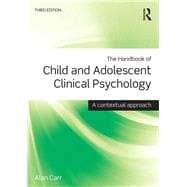 The Handbook of Child and Adolescent Clinical Psychology: A Contextual Approach