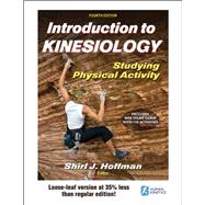 Introduction to Kinesiology 4th Edition With Web Study Guide- Loose-Leaf Edition
