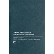 Conflict Sociology: A Sociological Classic Updated