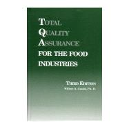 Total Quality Assurance for the Food Industries,9781845696009