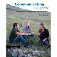 Communicating Mindfully: Midfulness Based Communication and Emotional Intelligence
