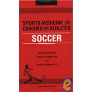 Sports Medicine for Coaches & Athletes - Soccer