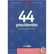 44 presidentes/ 44 Presidents