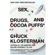 Sex, Drugs, and Cocoa Puffs A Low Culture Manifesto