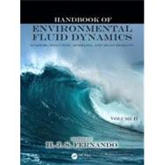 Handbook of Environmental Fluid Dynamics, Volume Two: Systems, Pollution, Modeling, and Measurements