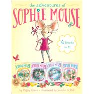 The Adventures of Sophie Mouse 4 Books in 1! A New Friend; The Emerald Berries; Forget-Me-Not Lake; Looking for Winston