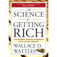 The Science of Getting Rich : Die Kunst des Reichwerdens