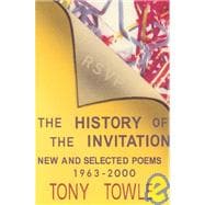 The History of the Invitation: New and Selected Poems (1963-2000)