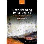 Understanding Jurisprudence An Introduction to Legal Theory