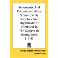 Statements And Recommendations Submitted By Societies And Organizations Interested In The Subject Of Immigration