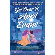 Get Over It, April Evans