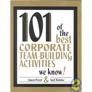 101 of the Best Corporate Team Building Activities We Know
