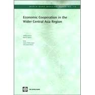 Economic Cooperation in the Wider Central Asia Region