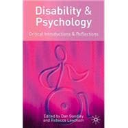 Disability and Psychology Critical Introductions and Reflections