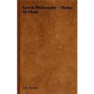 Greek Philosophy - Thales to Plato