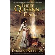 Three Queens in Erin A Novel